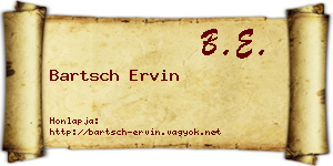 Bartsch Ervin névjegykártya